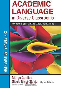 Paperback Academic Language in Diverse Classrooms: Mathematics, Grades K-2: Promoting Content and Language Learning Book