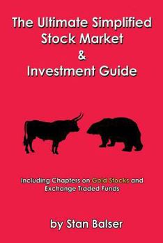 Paperback The Ultimate Simplified Stock Market and Investment Guide Book