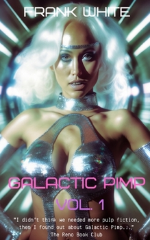 Paperback Galactic Pimp: Volume 1 Book