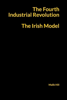 Paperback The Fourth Industrial Revolution, The Irish Model Book