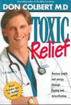 Paperback Toxic Relief: Restore health and energy through fasting and detoxification Book