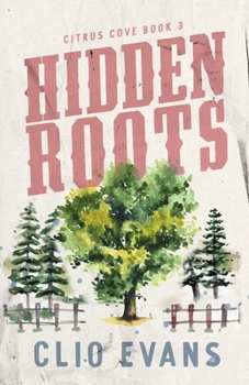 Paperback Hidden Roots: A High Heat Small Town Romance Suspense Book
