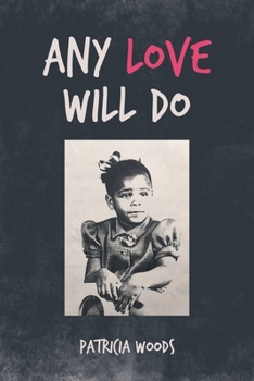 Paperback Any Love Will Do Book