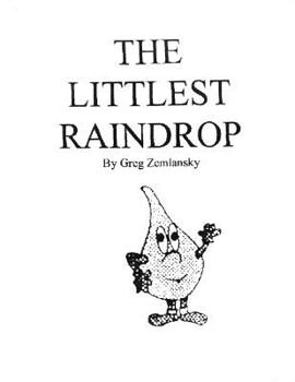 Paperback The Littlest Raindrop: a young children's book