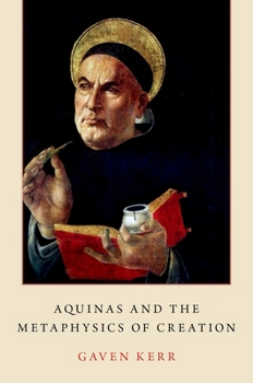 Hardcover Aquinas and the Metaphysics of Creation Book