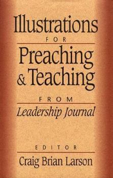 Hardcover Illustrations for Preaching and Teaching: From Leadership Journal Book