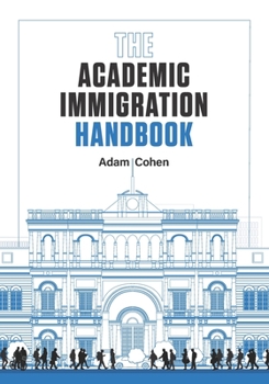 Paperback The Academic Immigration Handbook Book