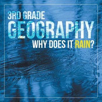 Paperback 3rd Grade Geography: Why Does it Rain? Book