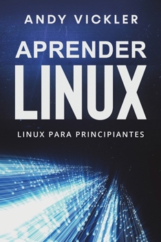 Paperback Aprender Linux: Linux para principiantes [Spanish] Book