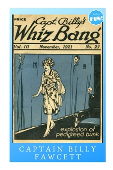 Captain Billy's Whiz Bang - November 1921: Explosion of Pedigreed Bunk