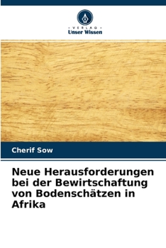 Paperback Neue Herausforderungen bei der Bewirtschaftung von Bodenschätzen in Afrika [German] Book