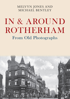 Paperback In & Around Rotherham from Old Photographs Book