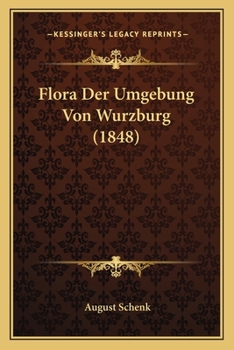 Paperback Flora Der Umgebung Von Wurzburg (1848) [German] Book