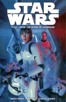 Paperback Star Wars Volume 2: From the Ruins of Alderaan Book