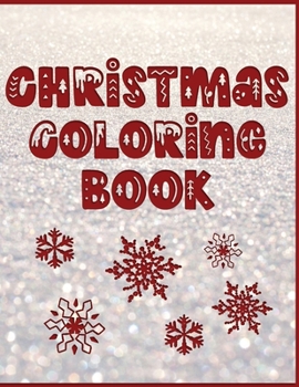 Paperback Christmas Coloring Book: Holiday Activity Color Workbook for Toddlers & Kids Ages 1-3 for Preschool featuring Letters Numbers Shapes and Colors Book