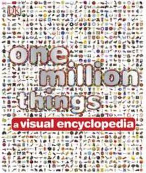 Hardcover One Million Things: A Visual Encyclopedia Book