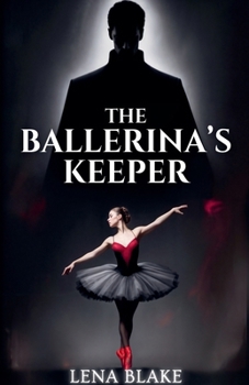 The Ballerina's Keeper