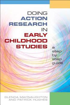 Hardcover Doing Action Research in Early Childhood Studies Book