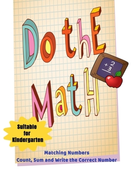 Paperback Do the Math: Preschool and Kindergarten Math Counting Activities For Kids, Counting, Addition, Subtraction Math Practice Book