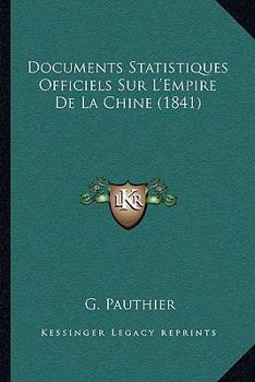 Paperback Documents Statistiques Officiels Sur L'Empire De La Chine (1841) [French] Book
