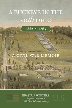 Paperback A Buckeye in the 50th Ohio: A Civil War Memoir Book