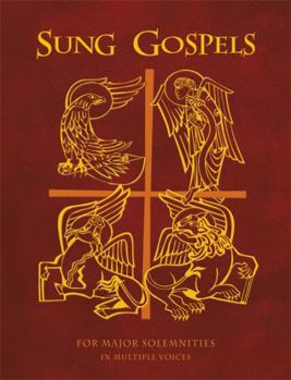 Hardcover Sung Gospels: For Major Solemnities in Multiple Voices Book