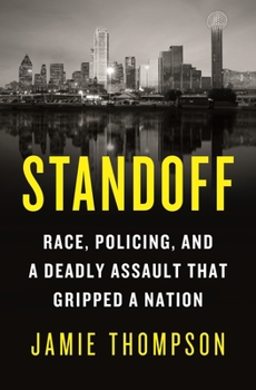 Hardcover Standoff: Race, Policing, and a Deadly Assault That Gripped a Nation Book