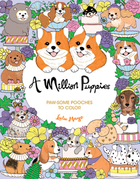 Paperback A Million Puppies: Paw-Some Pooches to Color Book