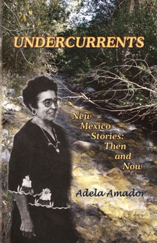 Paperback Undercurrents: New Mexico Stories Then and Now Book