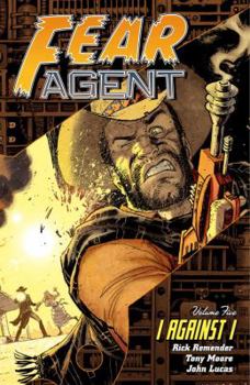 Paperback Fear Agent Volume 5: I Against I (2nd Edition) Book