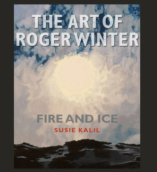 Hardcover The Art of Roger Winter, Volume 22: Fire and Ice Book