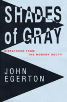 Hardcover Shades of Gray: Dispatches from the Modern South Book