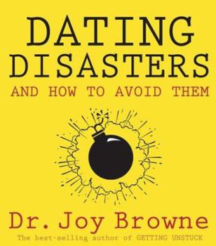 Paperback Dating Disasters and How to Avoid Them Book