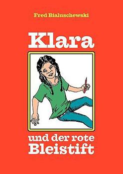 Paperback Klara und der rote Bleistift [German] Book
