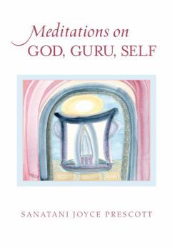 Hardcover Meditations on GOD, GURU, SELF Book