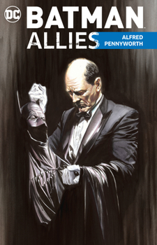 Paperback Batman Allies: Alfred Pennyworth Book