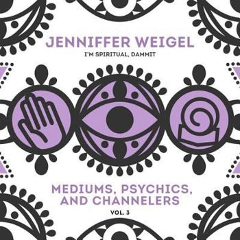 Audio CD Mediums, Psychics, and Channelers, Vol. 3 Book