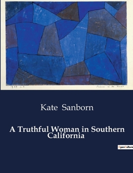 Paperback A Truthful Woman in Southern California Book