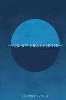 Hardcover Along the Blue Horizon Book