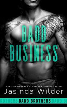 Badd Business - Book #10 of the Badd Brothers