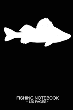 Fishing Notebook 120 Pages: 6"x 9'' Blank Paper Fishing Notebook Cool Freshwater Game Fish Saltwater Fly Fishes Journal Composition Notebook Notes Day Planner Notepad