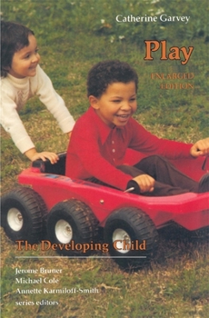 Play: the Developing Child