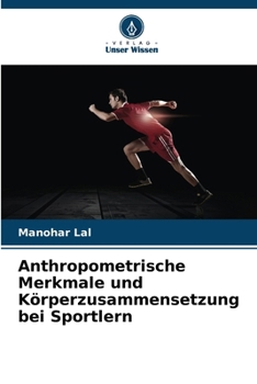 Paperback Anthropometrische Merkmale und Körperzusammensetzung bei Sportlern [German] Book