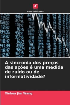 A sincronia dos preços das ações é uma medida de ruído ou de informatividade?
