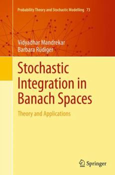 Paperback Stochastic Integration in Banach Spaces: Theory and Applications Book