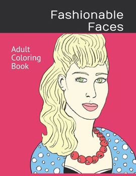 Paperback Fashionable Faces Adult Coloring Book