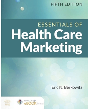 Paperback 5th Edition Health Care Marketing [Essentials] Book