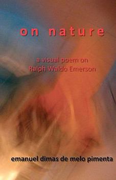 Paperback On Nature: a visual poem on Raph Waldo Emerson's Nature Book