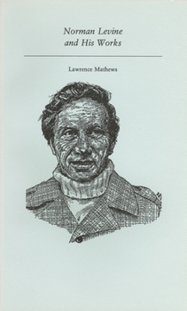 Paperback Norman Levine and His Works Book