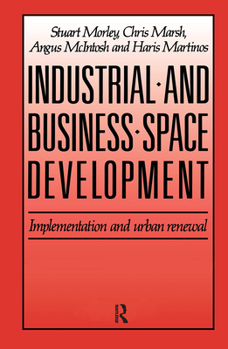 Hardcover Industrial and Business Space Development: Implementation and urban renewal Book